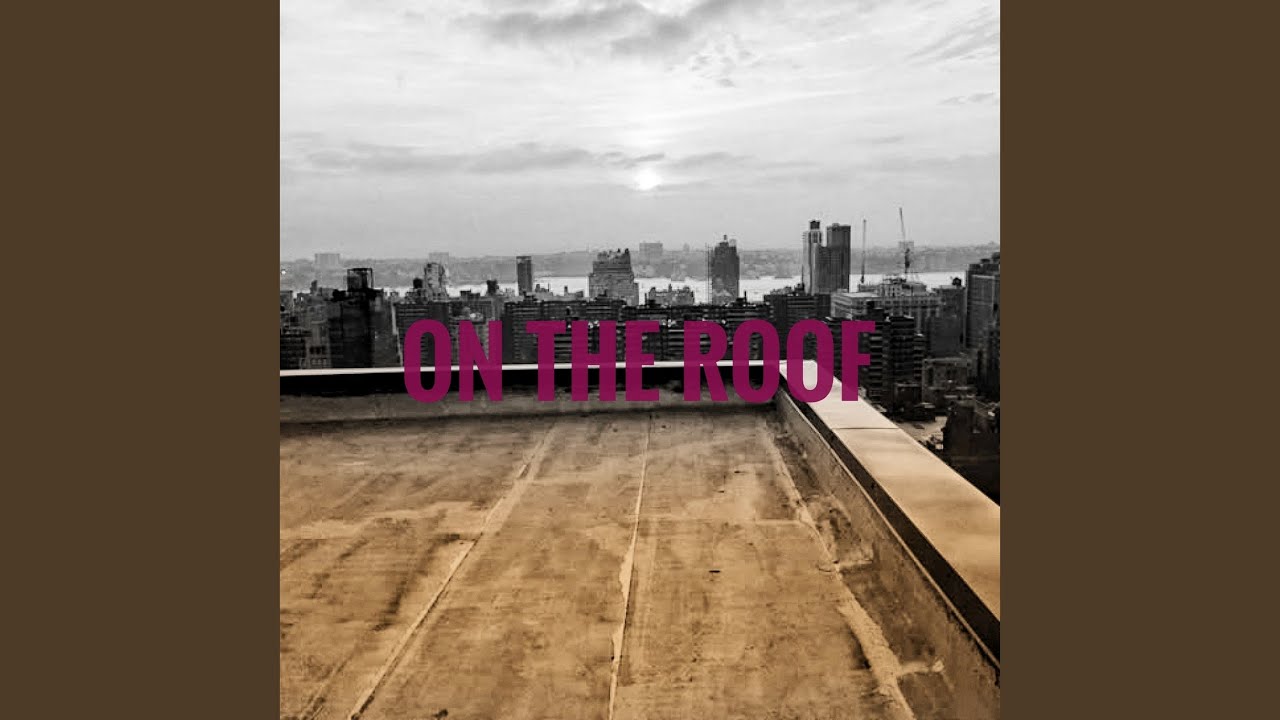 On the Roof