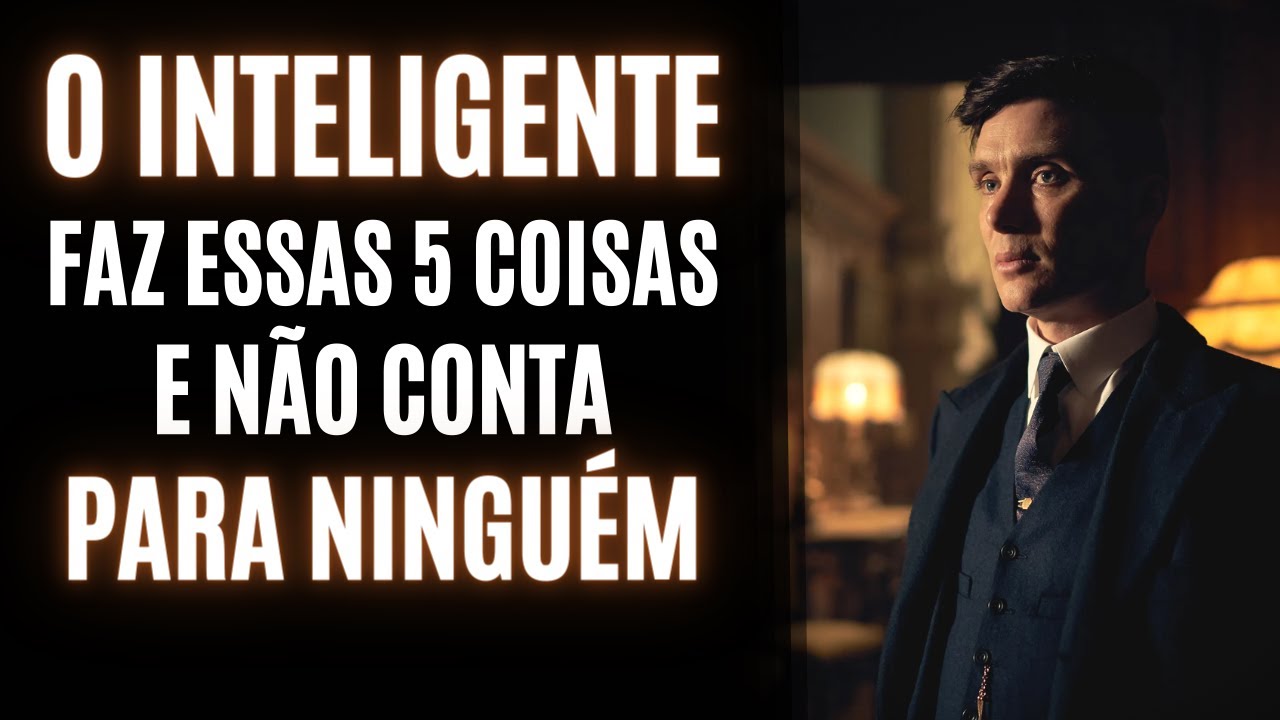 5 COISAS que OS INTELIGENTES Secretamente FAZEM | Nunca Falam para os Outros