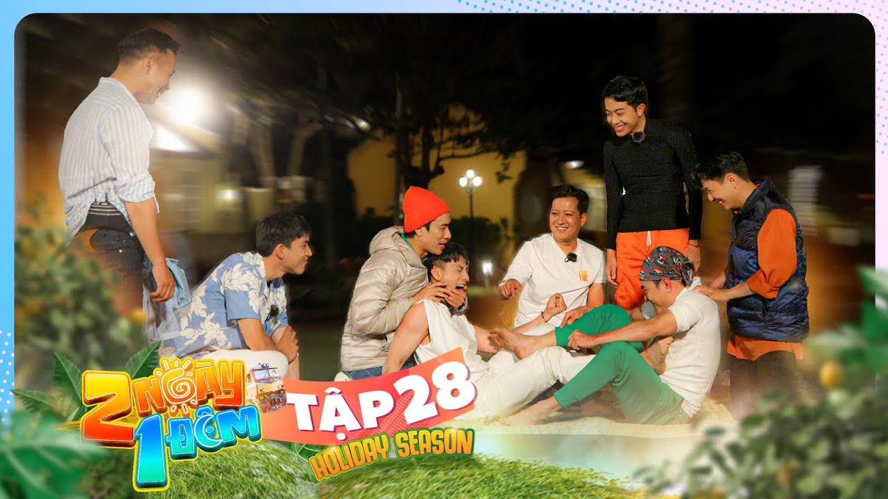 2 Ngày 1 Đêm Việt Nam-Tập 28: Dương Lâm 