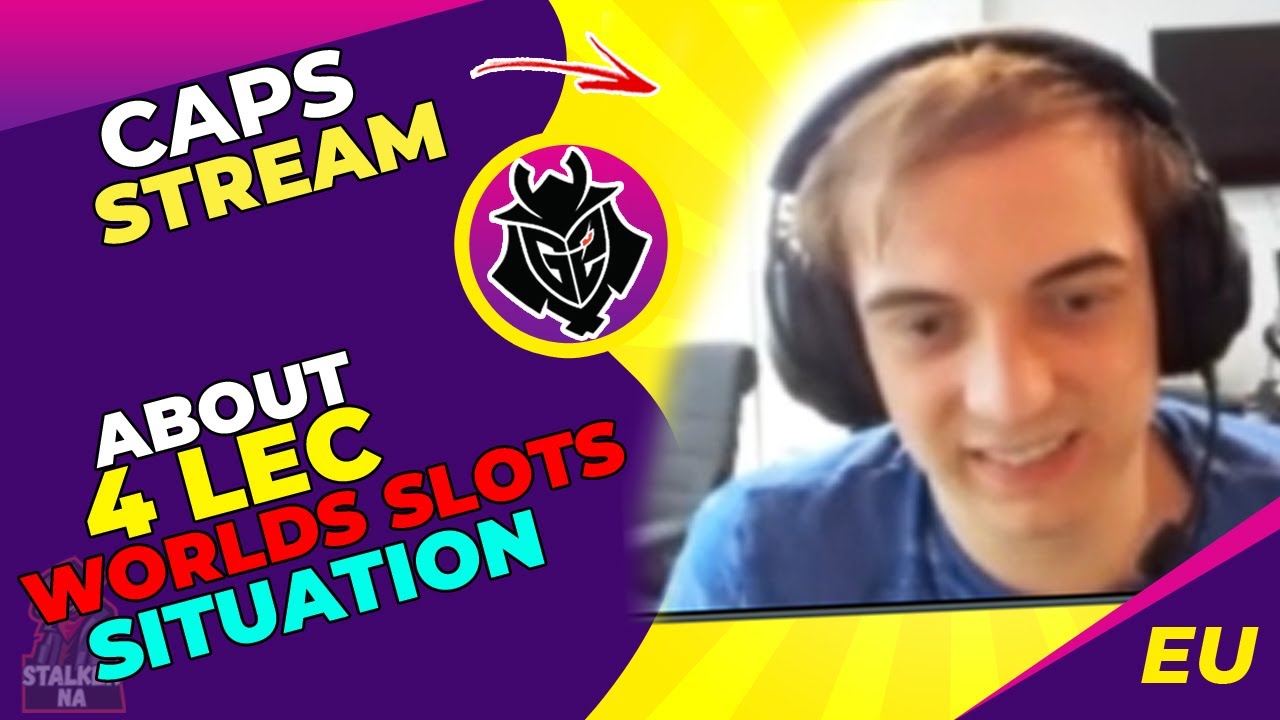 G2 Caps About 4 LEC Worlds Seeds Situation 🤔