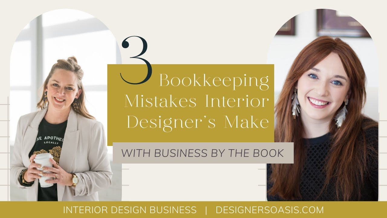 Bookkeeping Mistakes Interior Designers Make with Morgan Boudreaux