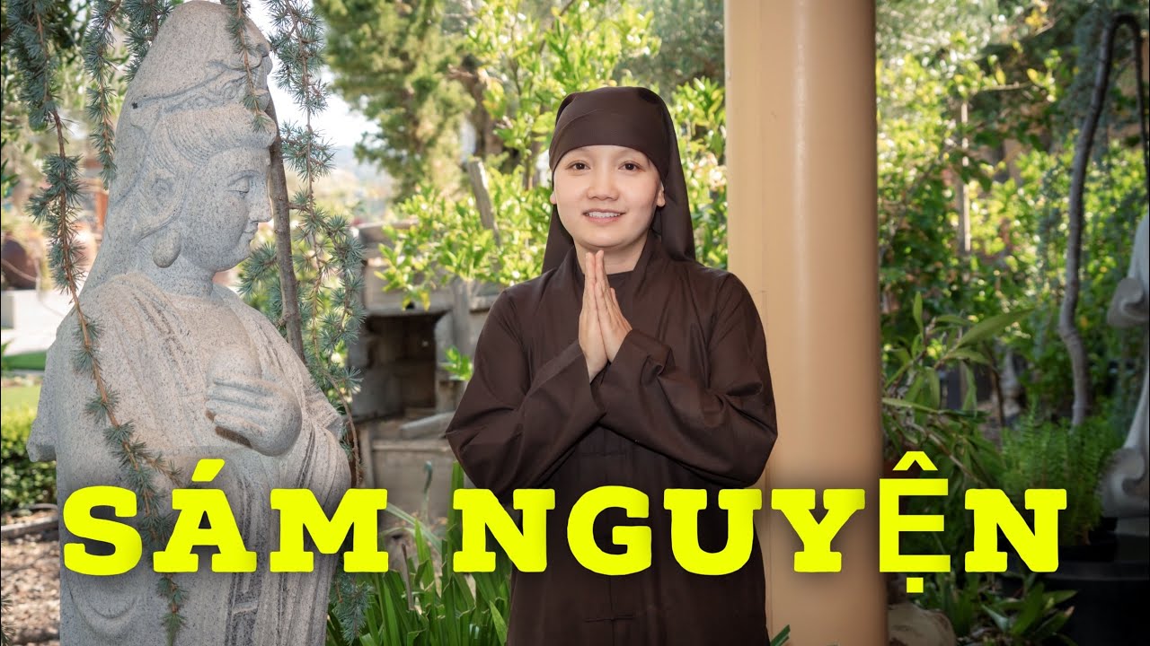 SÁM NGUYỆN - THÍCH NỮ CHÚC HIẾU