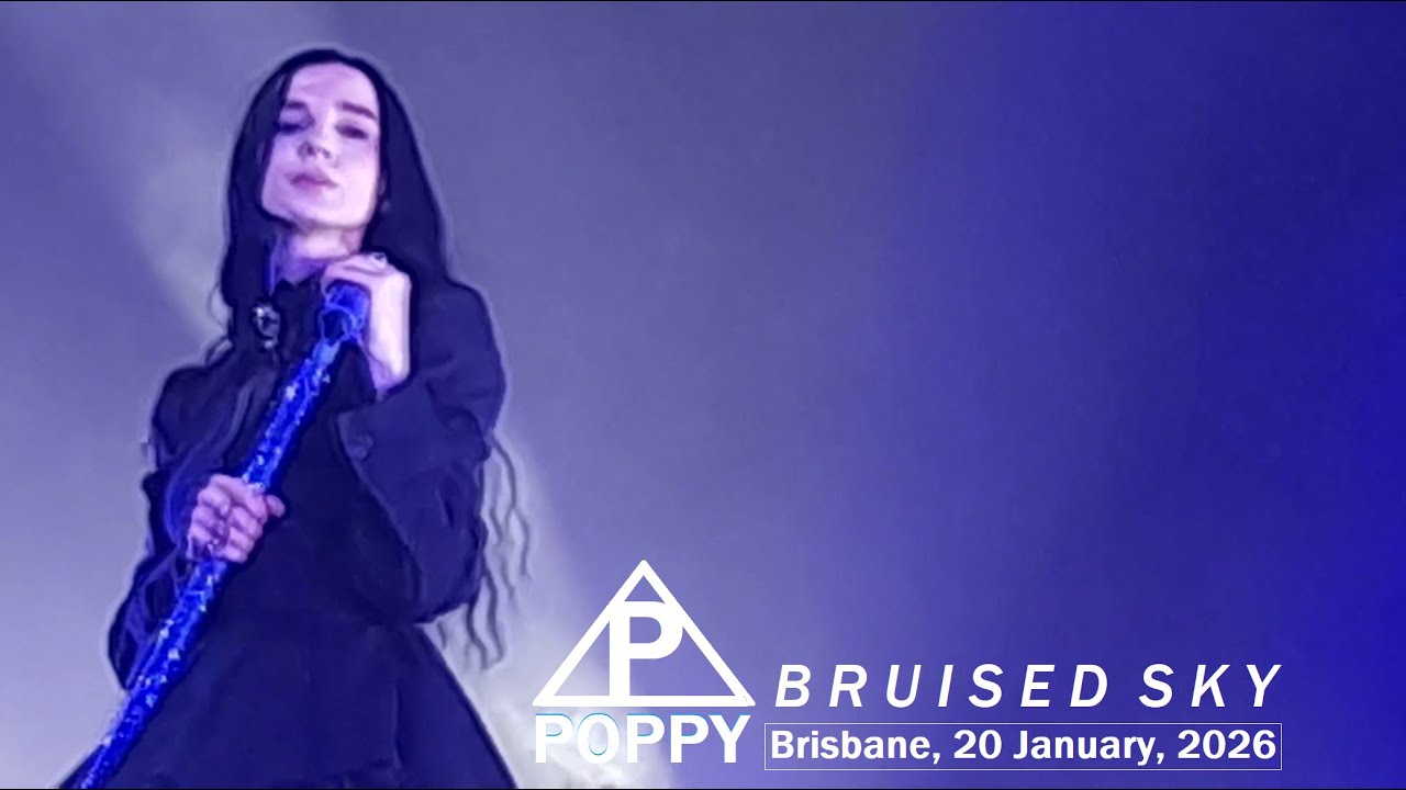 Poppy 'BRUISED SKY' LIVE @Fortitude Music Hall, Brisbane, 20 January, 2026 [Front-Row Experience]