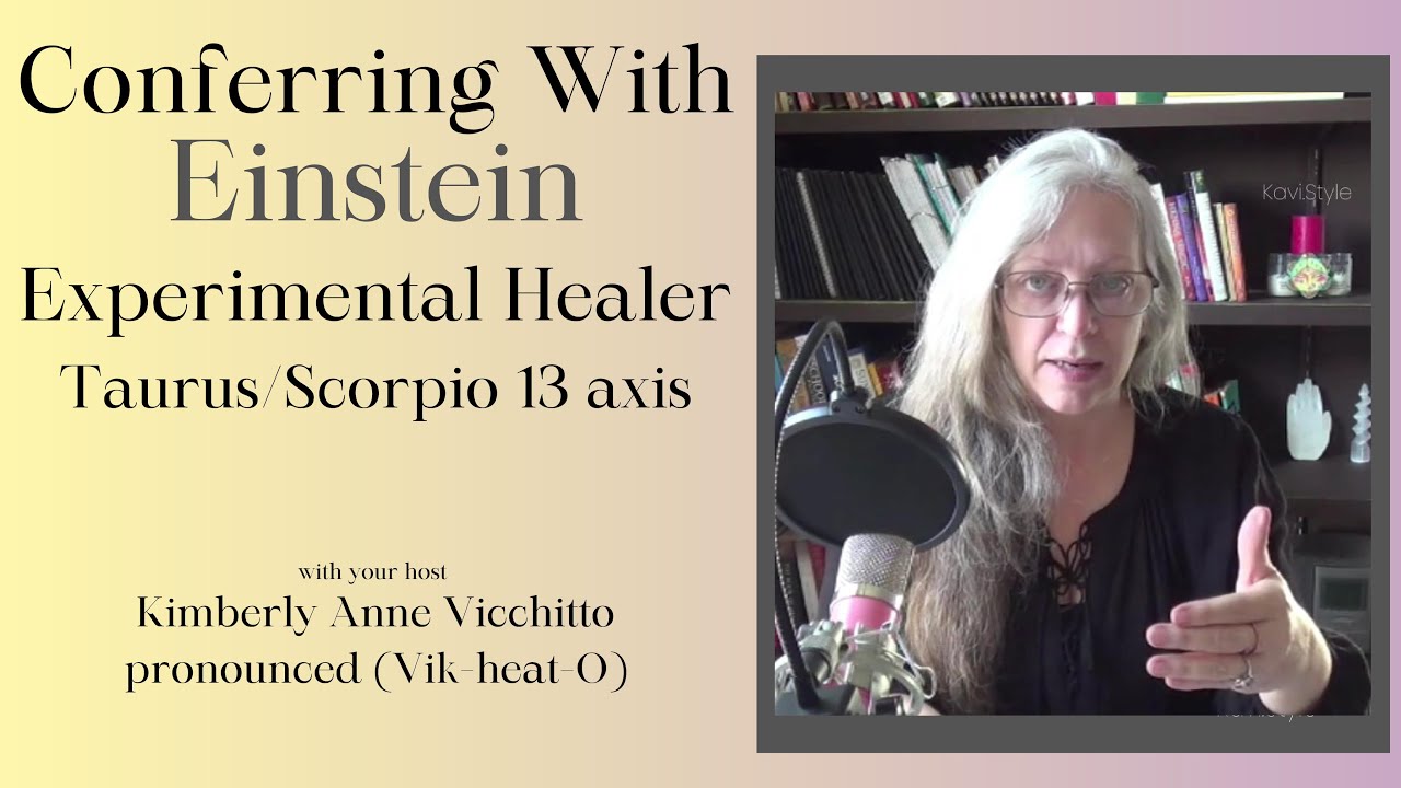 Taurus 13. Scorpio 13. Conferring with Einstein. Experimental Healer.  Pictograph.Psychology. Sabian