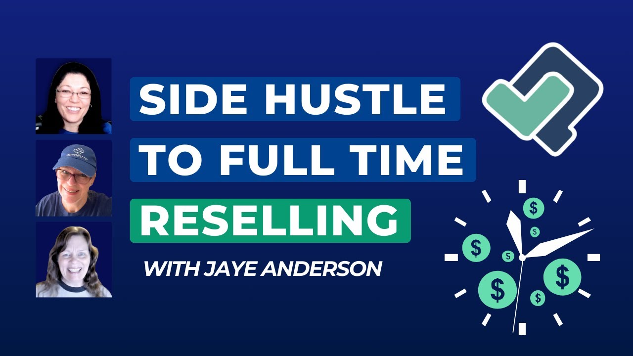 Side Hustle to Full Time Reselling with Jaye Anderson