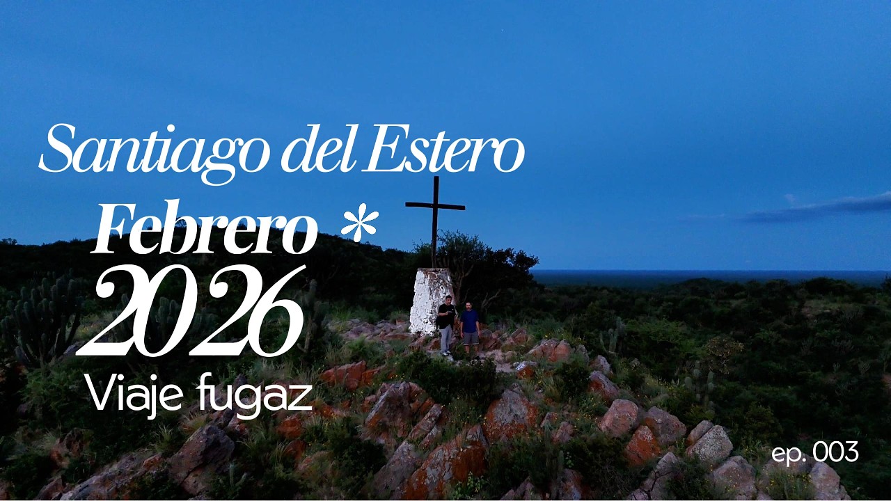 Viaje fugaz 2 a Santiago del Estero