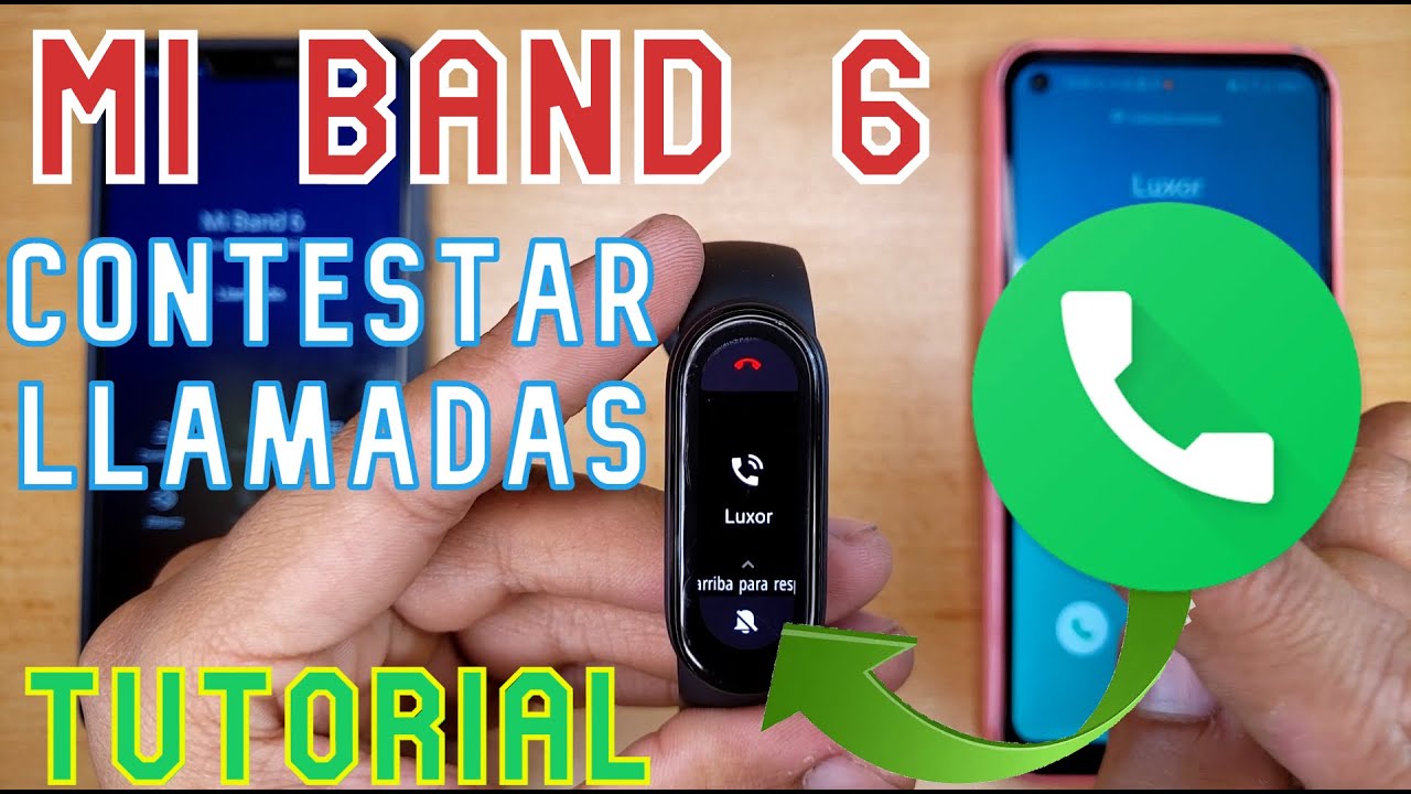 ¿Cómo contestar llamadas desde la Mi Band 6 de Xaomi? Tutorial Fácil y rápido en español