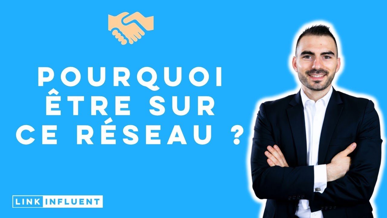 Pourquoi utiliser LinkedIn™ ? Pourquoi être sur LinkedIn™ ?