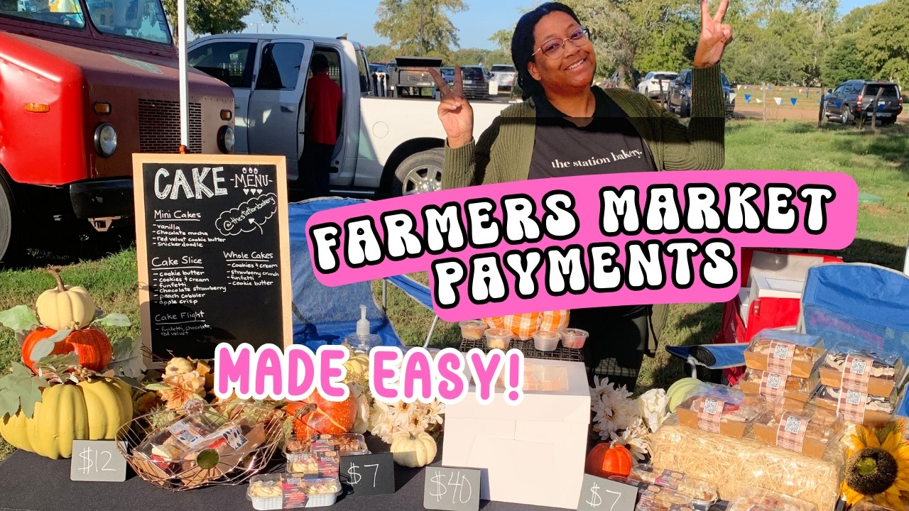 How to Take Payments at a Farmers Market | Sell Baked Goods Easily 🧑🏽‍🍳