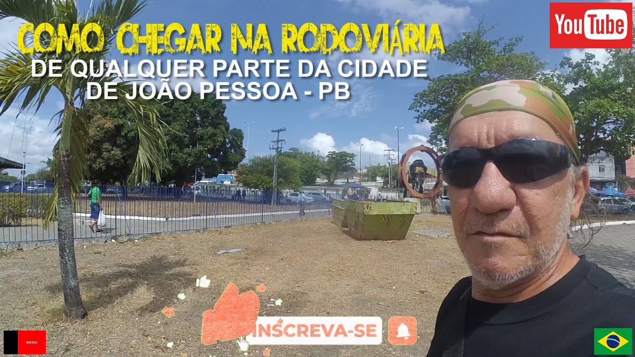 JOÃO PESSOA - COMO CHEGAR NA RODOVIÁRIA DE QUALQUER PARTE DA CIDADE!