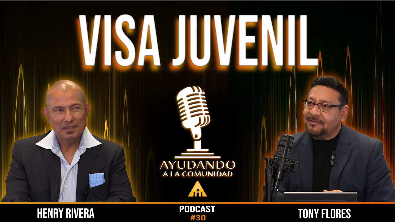 Visa Juvenil Episodio 30vo del Podcast