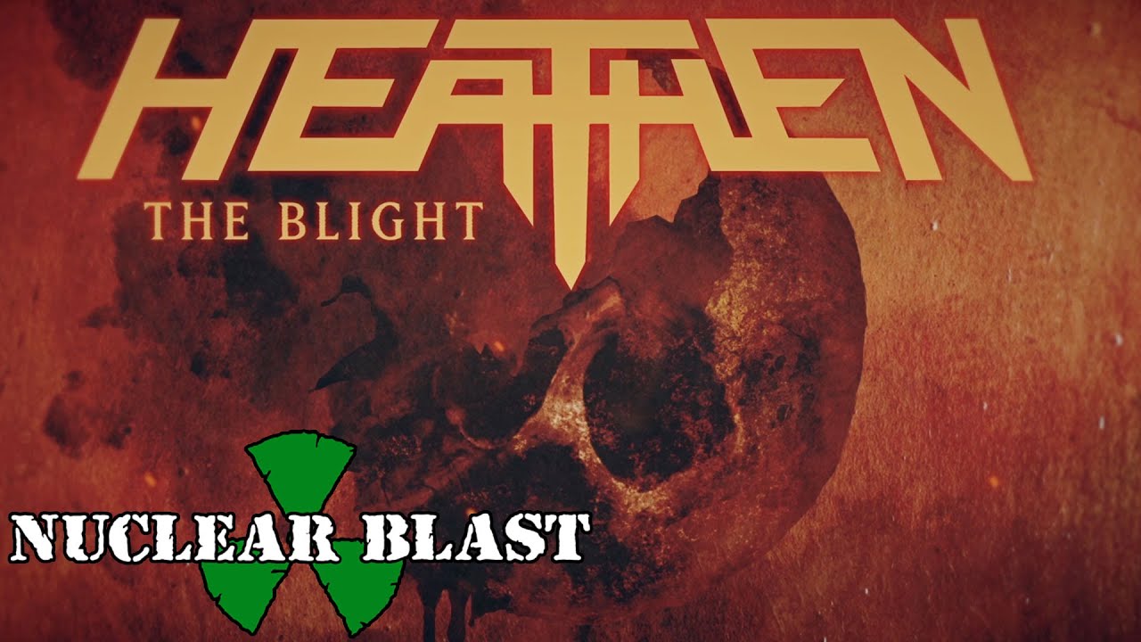 HEATHEN - The Blight (OFFICIAL LYRIC VIDEO)