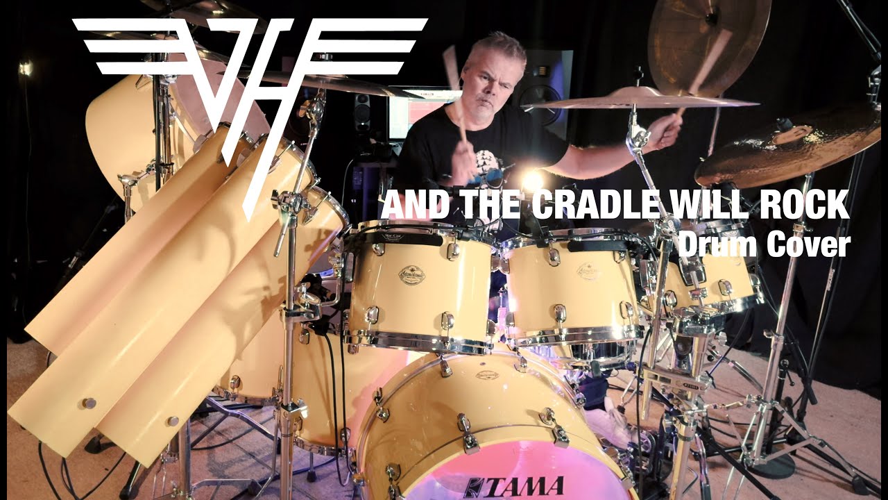 AND THE CRADLE WILL ROCK | VAN HALEN | DRUM COVER