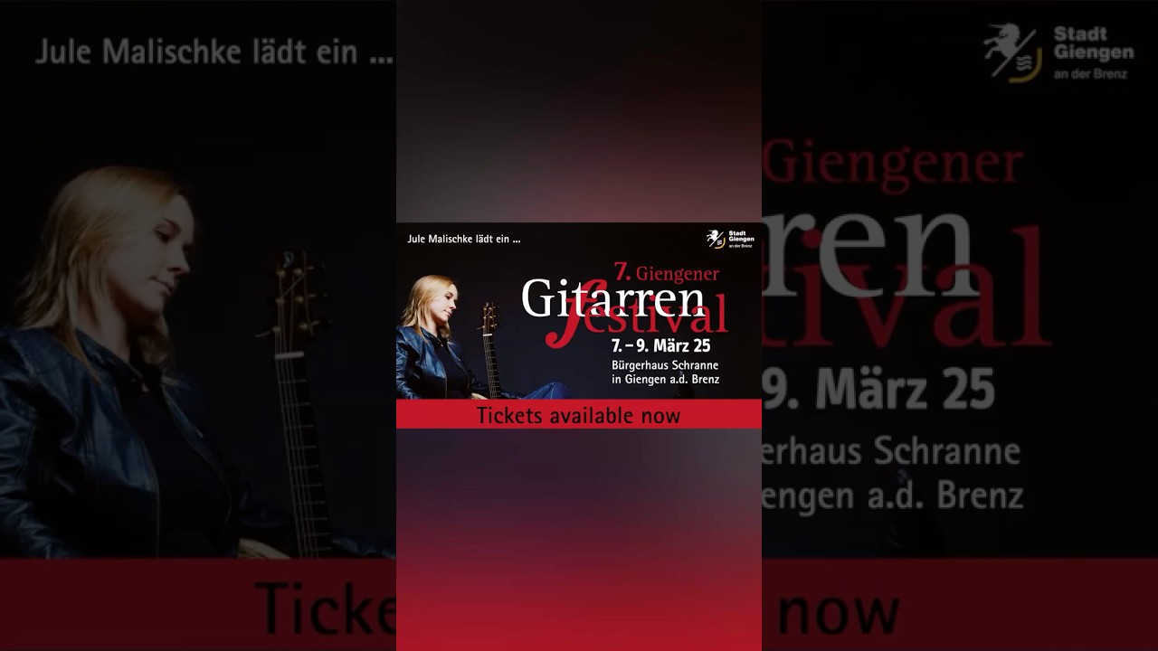Preview 7.Giengener Gitarrenfestival 7.-9. M&auml;rz 2025 (B&uuml;rgerhaus Schranne Giengen) #livemusic