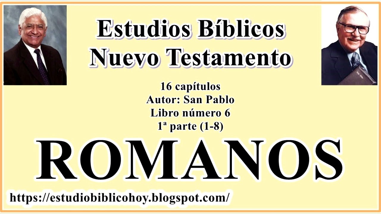 6.1. ROMANOS (1-8) 📖 1ª parte │ A Través de la Biblia │ J Vernon McGee - Samuel Montoya