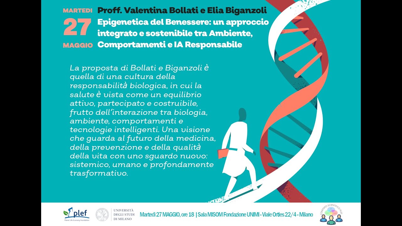 Comitato scientifico PLEF | V. Bollati, E. Biganzoli - Epigenetica del benessere
