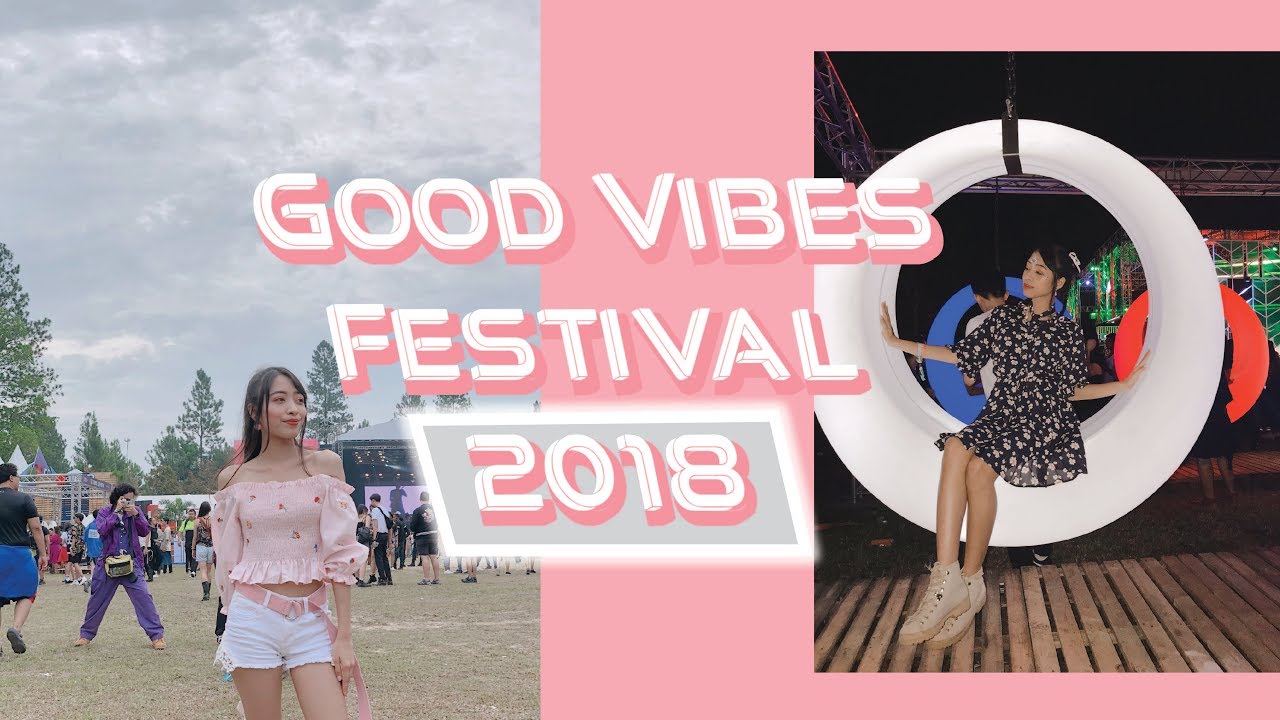 Good Vibes Festival 2018 | vlog
