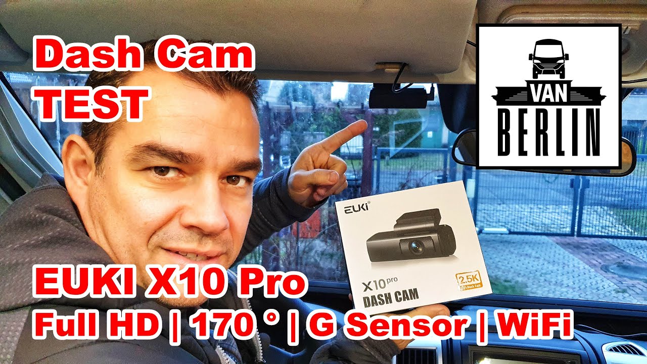 Van Berlin testet: Dash Cam EUKI X10 Pro | kompakte Dashcam für 79 € | Test | Review mit Live Bilder