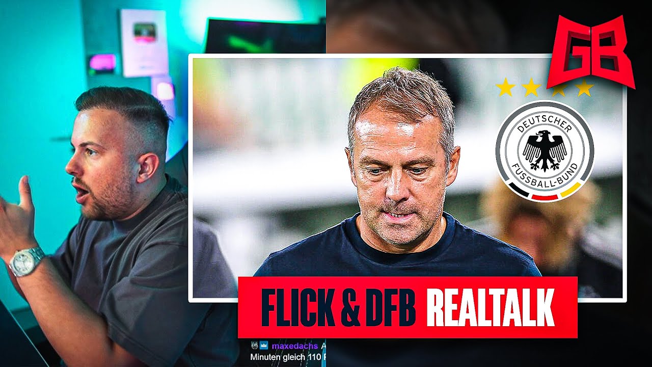 HANSI FLICK ENTLASSEN 😱 GamerBrother REALTALK über die DEUTSCHE NATIONALMANNSCHAFT.. 😩