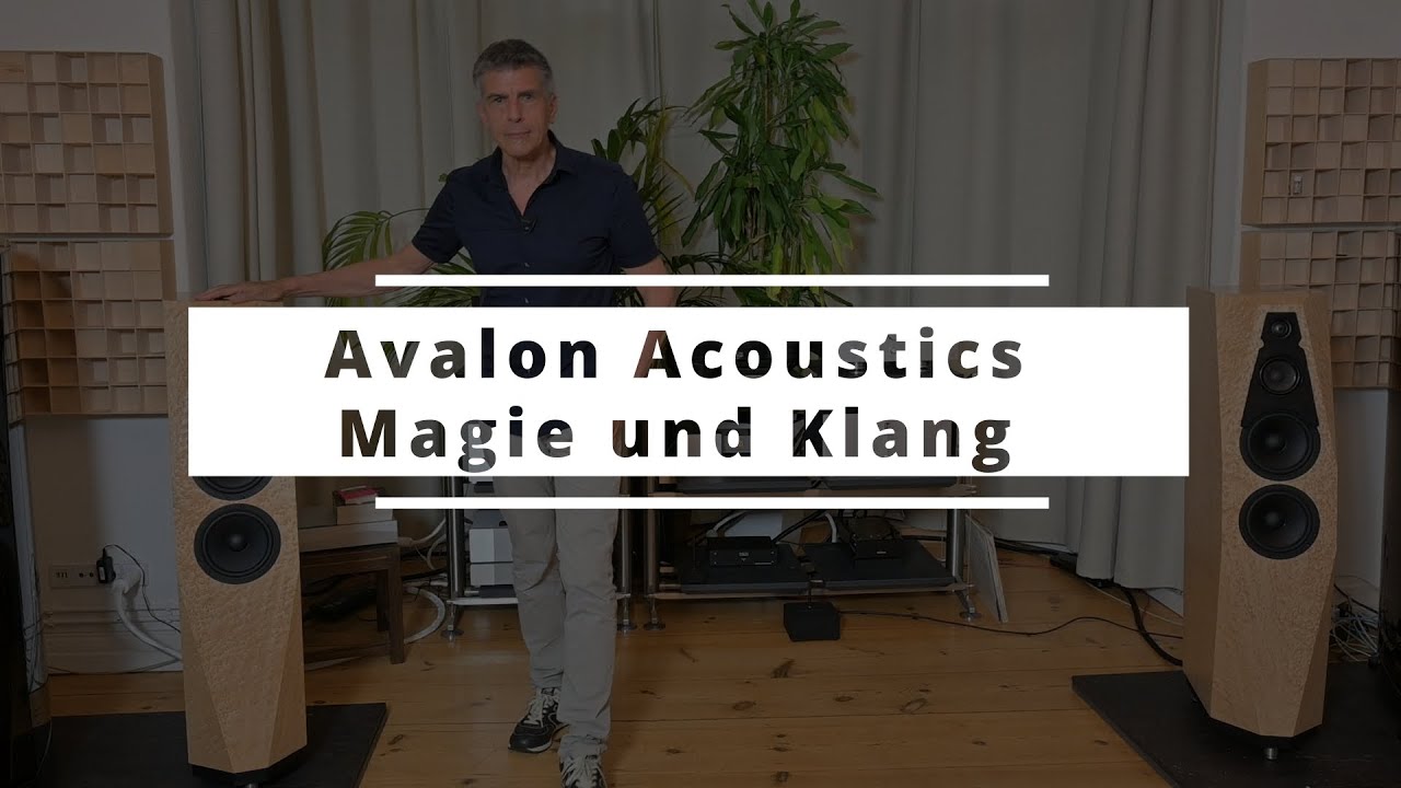 Avalon Acoustics Magie und Klang