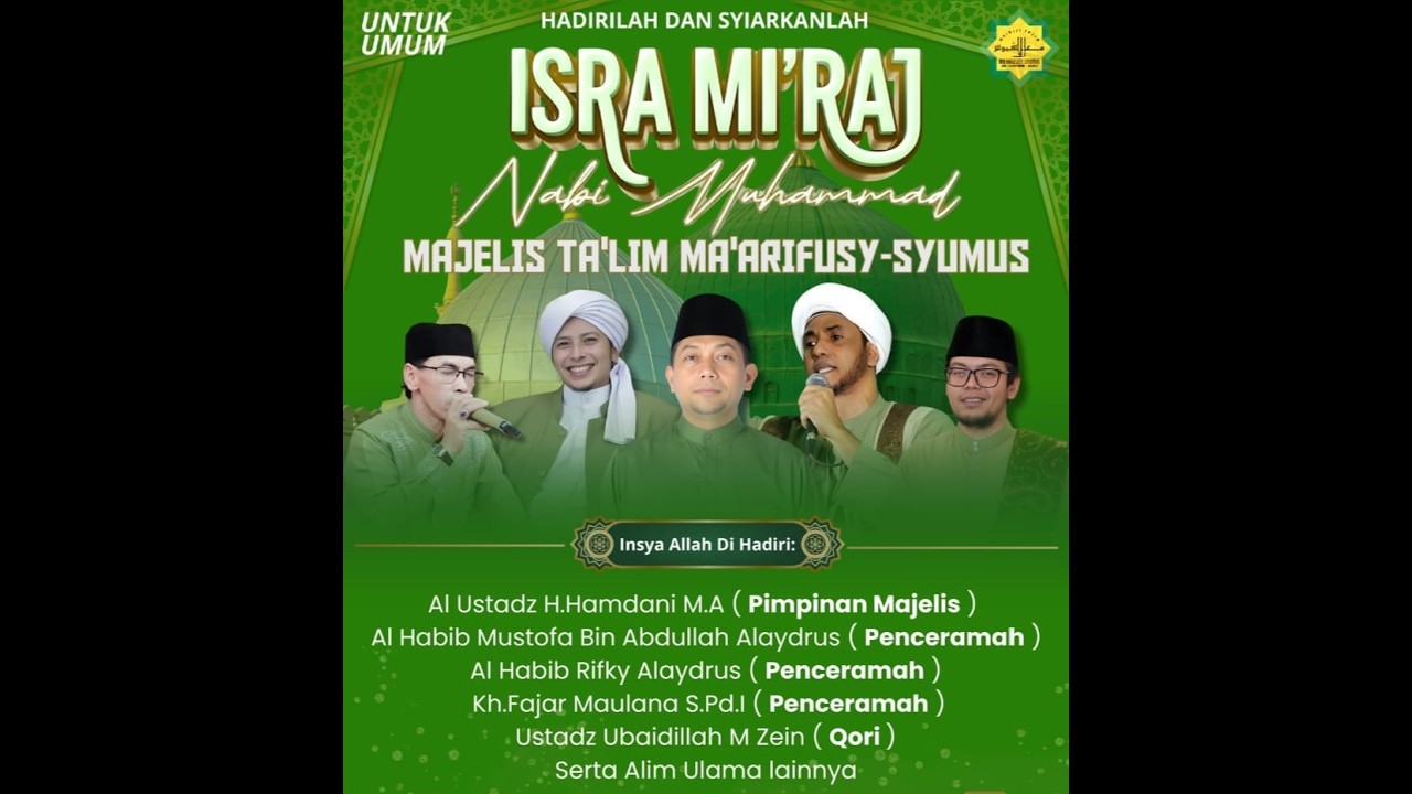 MAJLIS TA'LIM MA'ARIFUSY-SYUMUS - PERINGATAN ISRA MI'RAJ NABI MUHAMMAD SAW 2026/1447 H // Jum'at