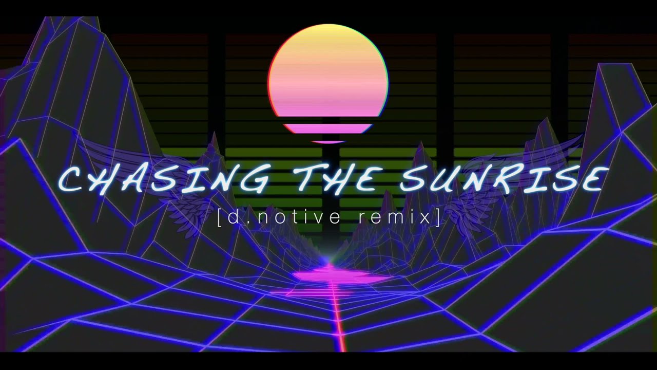 d.notive befriends Archie - Chasing the Sunrise [Synthwave][Remix War X]