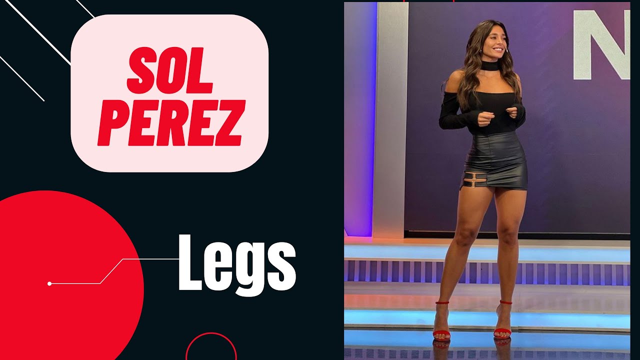 Incredible SOL PEREZ LEGS