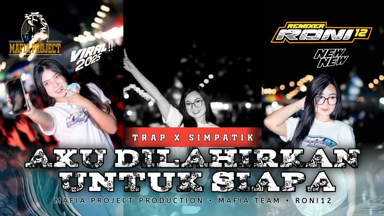 DJ AKU DILAHIRKAN UNTUK SIAPA STYLE TRAP X SIMPATIK  ||  MAFIA PROJECT PRODUCTION