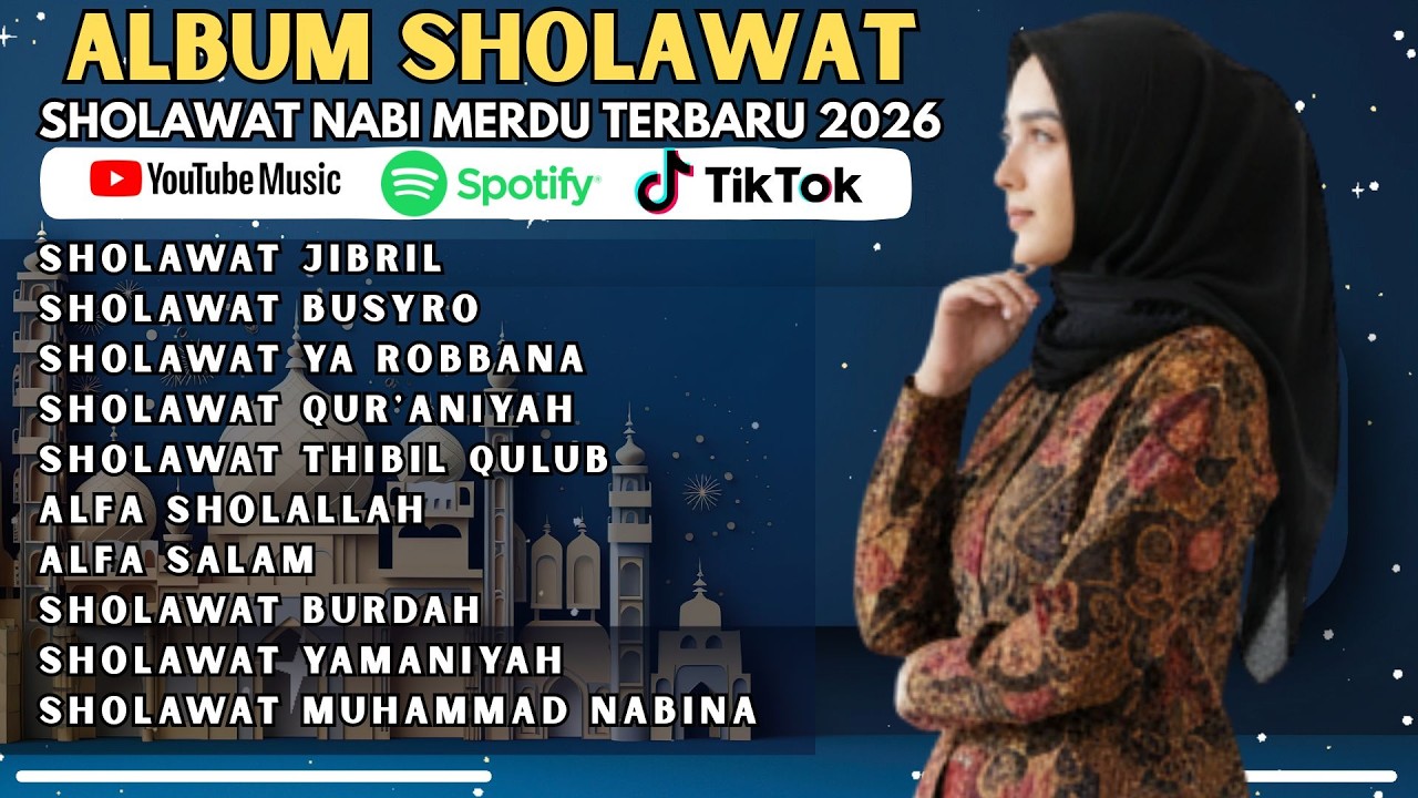 QOSIDAH SHOLAWAT NABI MERDU TERBARU 2026 BIKIN HATI ADEM - SHOLAWAT TERPOPULER PALING ENAK DIDENGAR!
