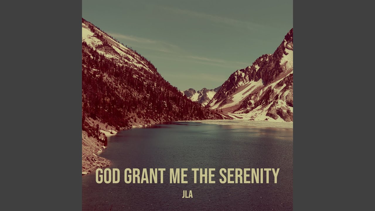 God Grant Me the Serenity
