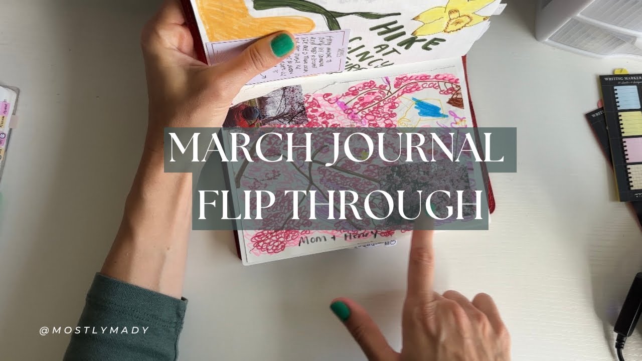 March Journal Flip Through.. a page by page look at my March entries