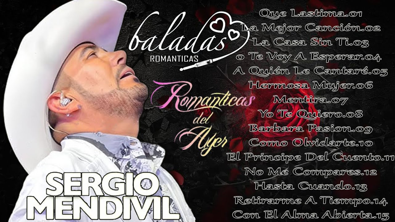 🎶🎶Sergio Mendivil Sus Mejores Canciones Exitos Romanticas 💖 Sergio Mendivil Lo Mas Nuevo 2025🎸🎸