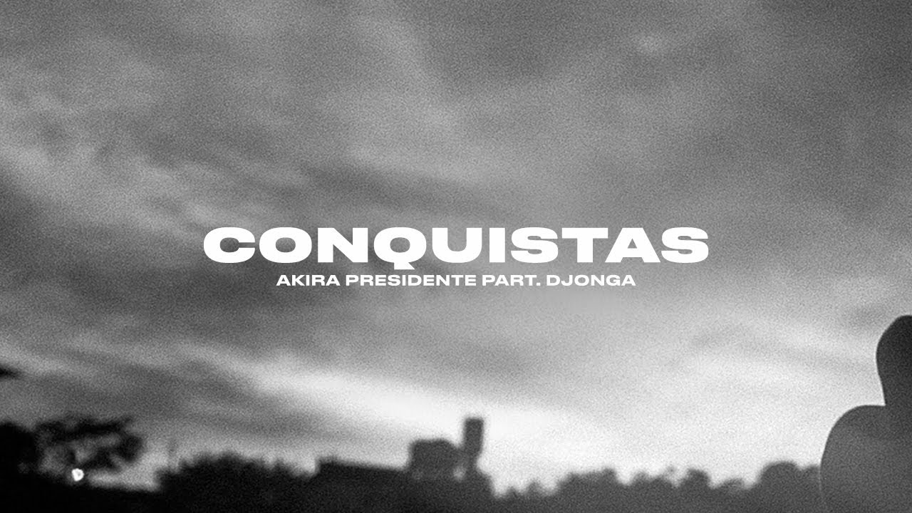 Akira Presidente - Conquistas part. Djonga | Êxito