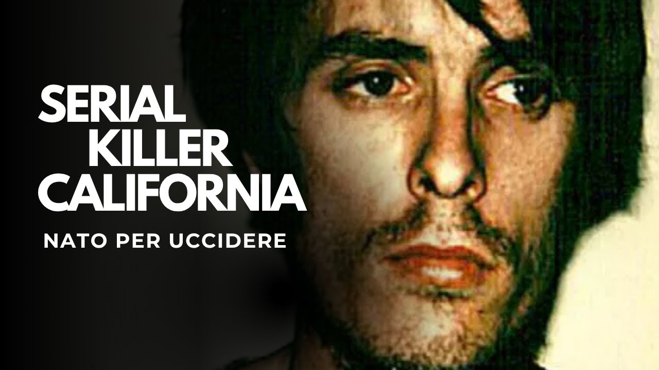 Storie di Criminali: Il Killer della California
