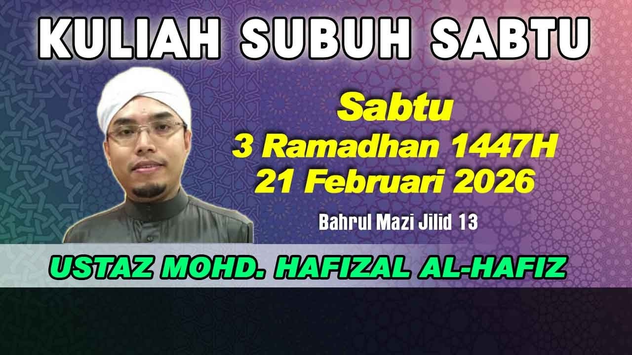 [21.02.2026] [KULIAH SUBUH] USTAZ MOHD. HAFIZAL B. ABU HASAN AL-HAFIZ