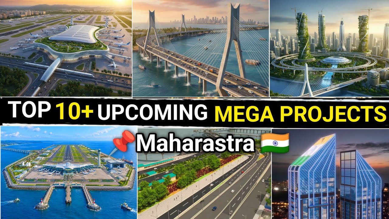 TOP 10+ UPCOMING LATEST MEGA PROJECTS IN MAHARASHTRA 2026 | Maharashtra Upcoming Mega Projects 2026|