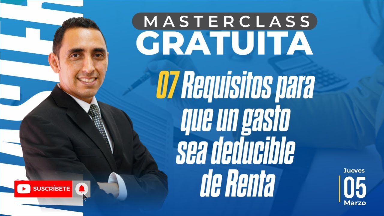 7 Requisitos para que un gasto sea deducible de Renta