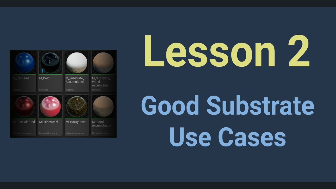 Lesson 2 - Good Substrate Use Cases