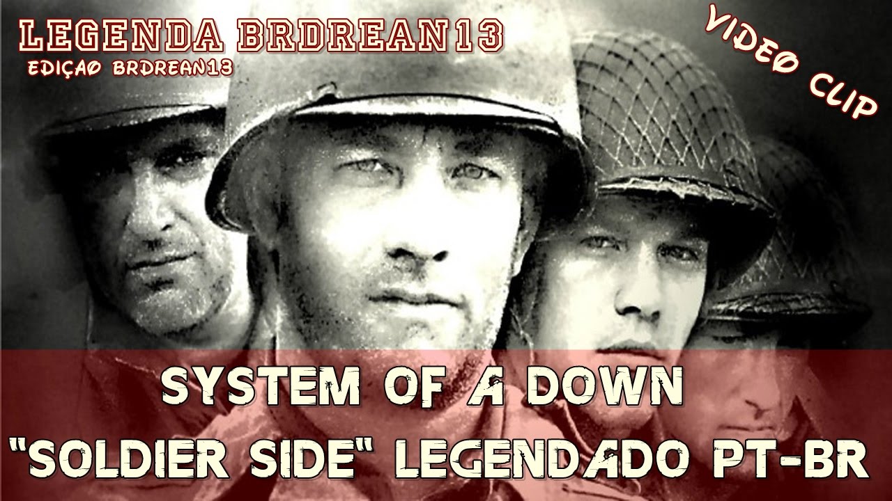 System Of A Down - Soldier Side (Legendado PT-BR) (HD/DVD Quality)