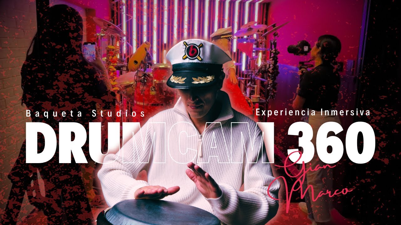El Capitán Baqueta - Gianmarco (DrumCam 360) | Baqueta Studios