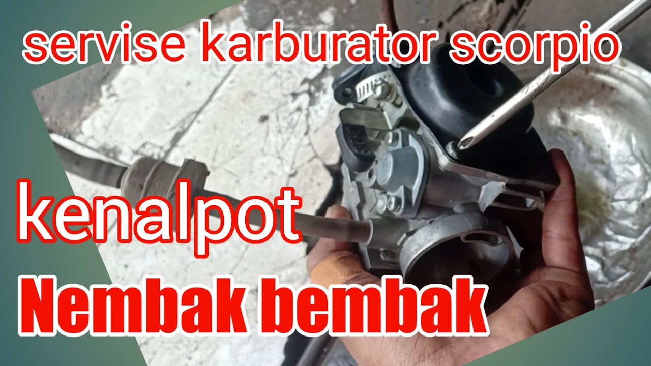 SERVIS KARBURATOR YAMAHA SCORPIO KENALPOT NEMBAK NEMBAK