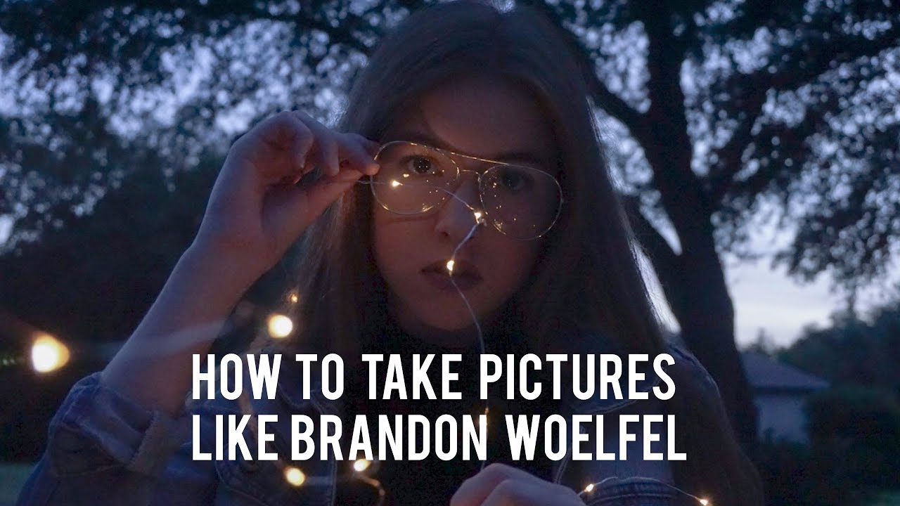How to take Pictures like Brandon Woelfel!