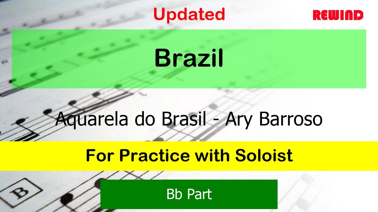 Brazil V2 : Ary Barroso : Bb Instruments Playalong for Practice with Soloist