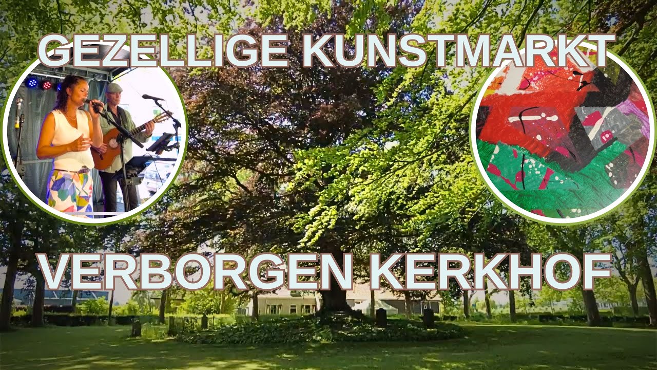 Verborgen KERKHOF en gezellige KUNSTMARKT.