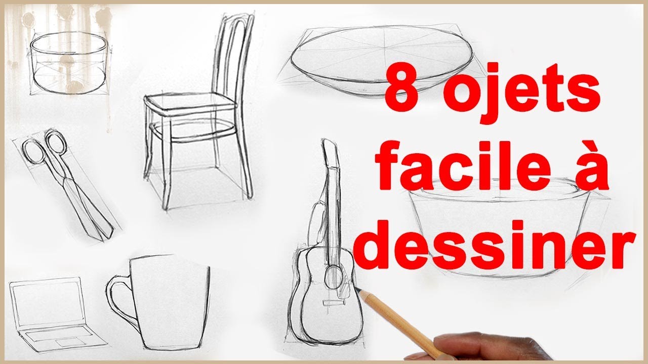 8 objets facile &agrave; dessiner [Tutoriel]