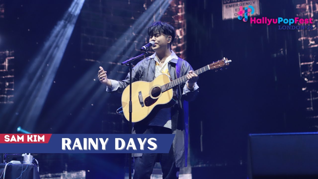 [HallyuPopFest London 2022] Sam Kim (샘김) - Rainy Days  | DAY 1