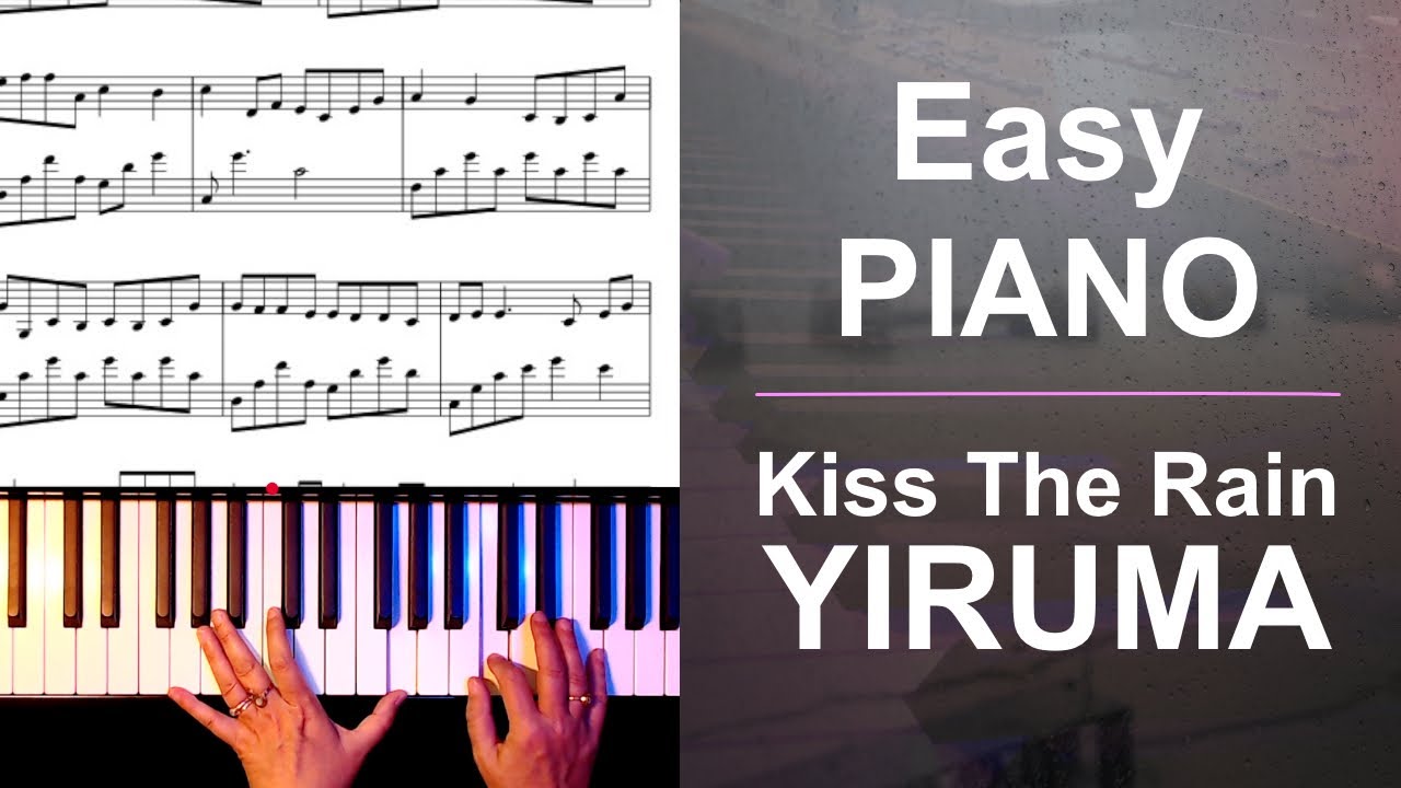 Kiss The Rain - YIRUMA - Piano Sheet Music + Hands