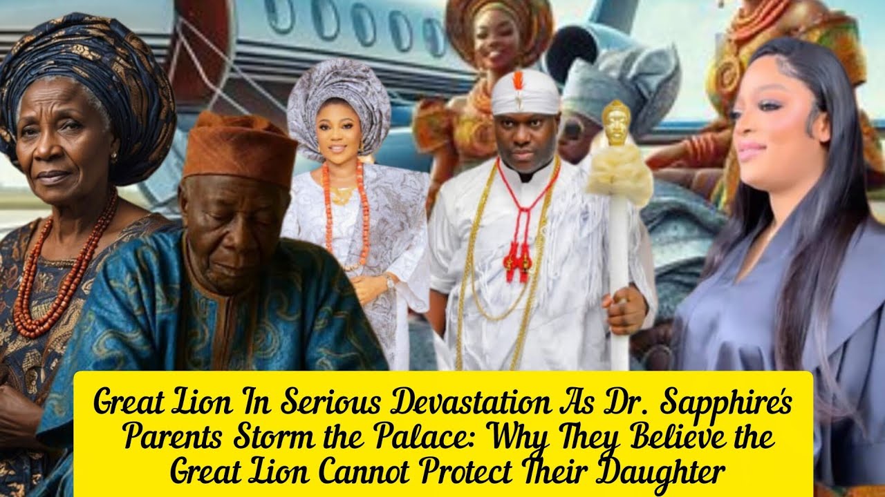 Great Lion In Serious Devastion As Dr. Sapphire's Parents Storm the Palace