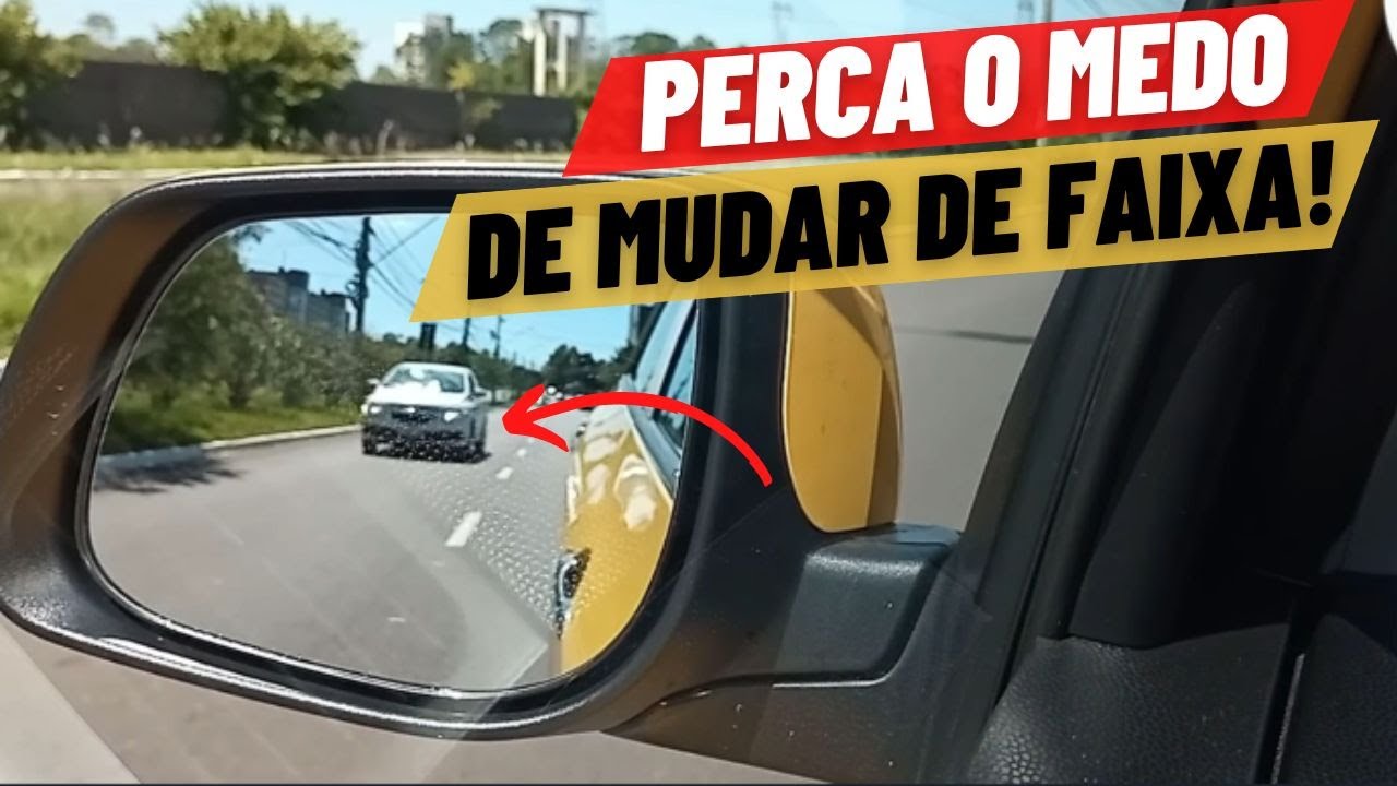 Perca o MEDO de MUDAR de FAIXA!