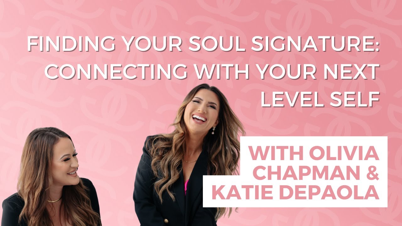 Finding Your Soul Signature: Connecting with Your Next Level Self